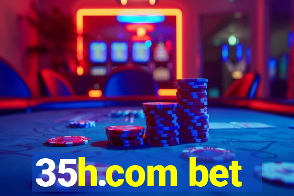 35h.com bet